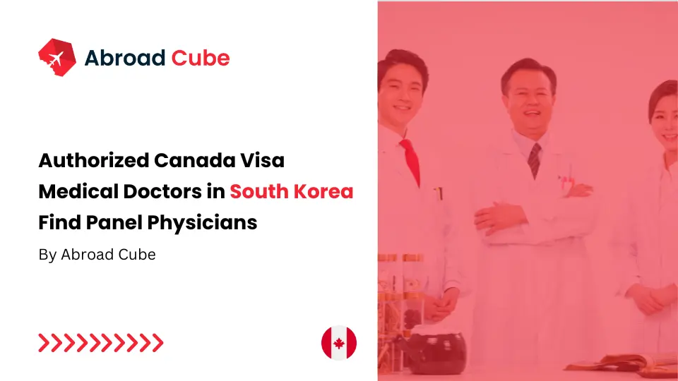 Authorized Canada Visa Medical Doctors in South Korea