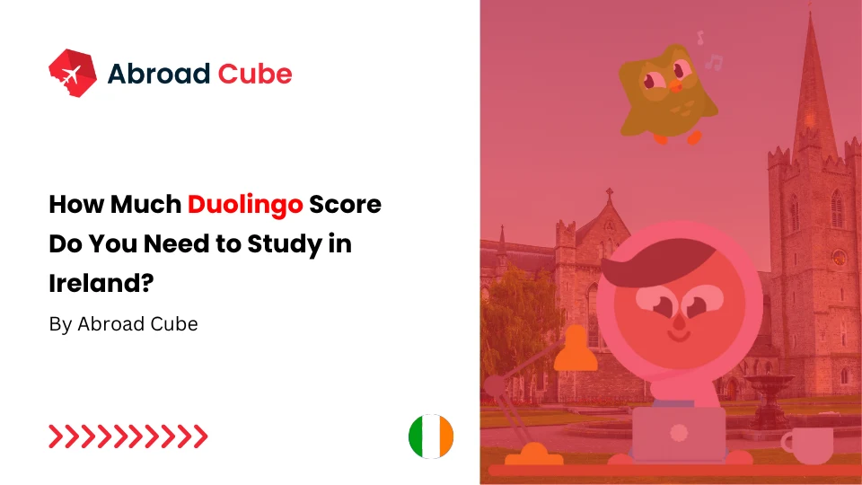 How Much Duolingo Score Do You Need to Study in Ireland?