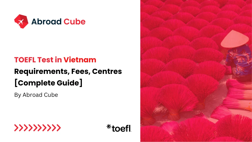 TOEFL in Vietnam 2026: Test Centres, Fees & Registration Guide